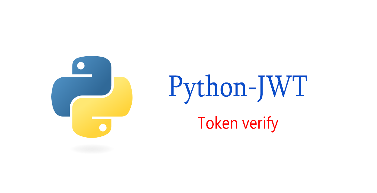 Python JWT框架实现登录Token生成和接口校验